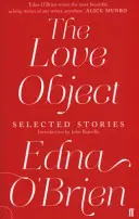 Milostný předmět - vybrané příběhy Edny O'Brienové - Love Object - Selected Stories of Edna O'Brien
