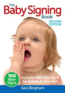 Kniha o dětském znakování: Obsahuje 450 znaků ASL pro kojence a batolata - The Baby Signing Book: Includes 450 ASL Signs for Babies and Toddlers