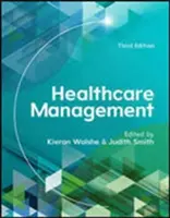 Management ve zdravotnictví, 3. vydání - Healthcare Management, 3rd Edition