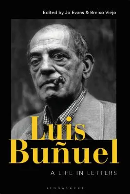 Luis Buuel: Život v dopisech - Luis Buuel: A Life in Letters