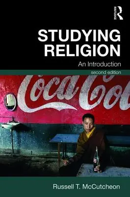 Studium náboženství: Úvod do problematiky - Studying Religion: An Introduction