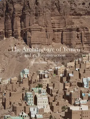 Architektura Jemenu a její rekonstrukce - The Architecture of Yemen and Its Reconstruction