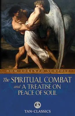 Duchovní boj a pojednání o klidu duše - The Spiritual Combat and a Treatise on Peace of Soul