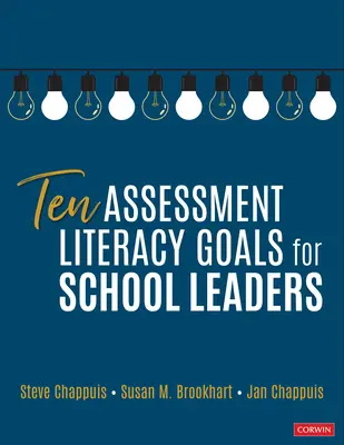Deset cílů gramotnosti v oblasti hodnocení pro vedoucí pracovníky škol - Ten Assessment Literacy Goals for School Leaders