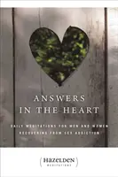 Odpovědi v srdci: Denní meditace pro muže a ženy, kteří se zotavují ze závislosti na sexu. - Answers in the Heart: Daily Meditations for Men and Women Recovering from Sex Addiction
