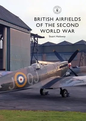 Britská letiště druhé světové války - British Airfields of the Second World War