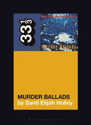 Vražedné balady Nicka Cavea a Bad Seeds - Nick Cave and the Bad Seeds' Murder Ballads