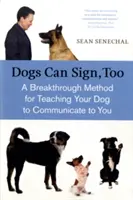 Psi se také umí podepsat: Převratná metoda, jak naučit psa komunikovat - Dogs Can Sign, Too: A Breakthrough Method for Teaching Your Dog to Communicate