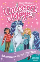 Kouzla jednorožců: Silvermane zachraňuje hvězdy - 2. série, 1. kniha - Unicorn Magic: Silvermane Saves the Stars - Series 2 Book 1