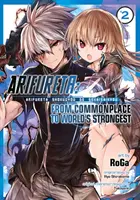 Arifureta: (Manga) Vol. 2: From Commonplace to World's Strongest (Manga) Vol. 2 - Arifureta: From Commonplace to World's Strongest (Manga) Vol. 2