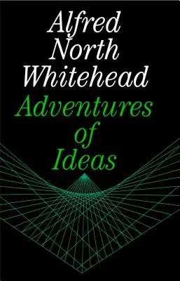 Dobrodružství myšlenek - Adventures of Ideas