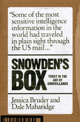 Snowdenova skříňka: Důvěra ve věku sledování - Snowden's Box: Trust in the Age of Surveillance