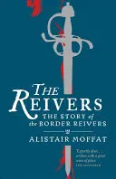 Reivers - Příběh hraničářských reiverů - Reivers - The Story of the Border Reivers