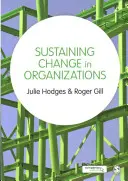 Udržování změn v organizacích - Sustaining Change in Organizations