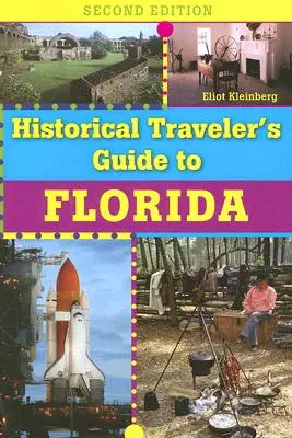 Historický průvodce cestovatele po Floridě - Historical Traveler's Guide to Florida