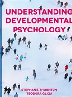 Pochopení vývojové psychologie - Understanding Developmental Psychology