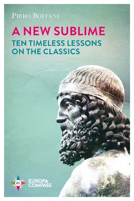 Nová vznešenost: Deset nadčasových lekcí o klasice - A New Sublime: Ten Timeless Lessons on the Classics