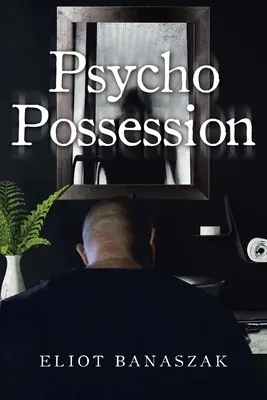 Psychická posedlost - Psycho Possession