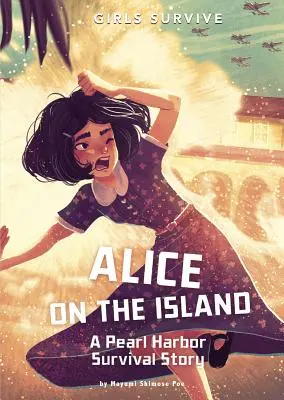 Alice na ostrově: Příběh o přežití v Pearl Harboru - Alice on the Island: A Pearl Harbor Survival Story