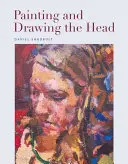Malování a kreslení hlavy - Painting and Drawing the Head
