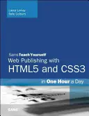 Html, CSS a JavaScript Web Publishing in One Hour a Day, Sams Teach Yourself: Html5, Css3 a Jquery, jak se naučit v Samsams: Samsach, 2 hodiny denně. - Html, CSS & JavaScript Web Publishing in One Hour a Day, Sams Teach Yourself: Covering Html5, Css3, and Jquery