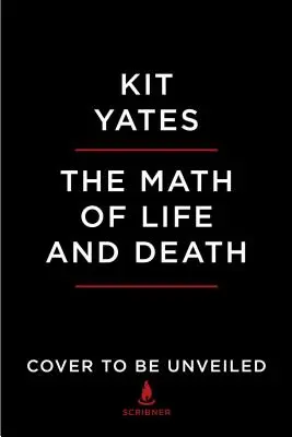 Matematika života a smrti: Matematické principy života a smrti: 7 matematických principů, které utvářejí náš život. - The Math of Life and Death: 7 Mathematical Principles That Shape Our Lives