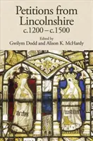 Petice z Lincolnshire, C.1200-C.1500 - Petitions from Lincolnshire, C.1200-C.1500