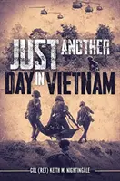 Jen další den ve Vietnamu - Just Another Day in Vietnam