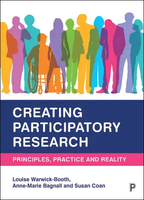 Vytváření participativního výzkumu: Principy, praxe a realita - Creating Participatory Research: Principles, Practice and Reality