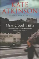 Jeden dobrý obrat - (Jackson Brodie) - One Good Turn - (Jackson Brodie)