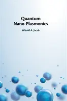 Kvantová nanoplasmonika - Quantum Nano-Plasmonics