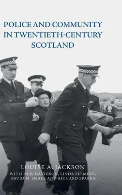 Policie a komunita ve Skotsku dvacátého století - Police and Community in Twentieth-Century Scotland