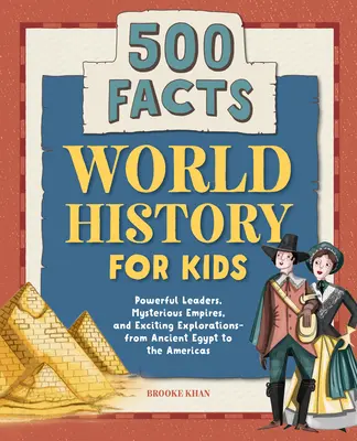 Světové dějiny pro děti: 500 faktů! - World History for Kids: 500 Facts!