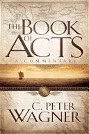 Kniha Skutků apoštolských: Komentář: Skutky apoštolů. - The Book of Acts: A Commentary