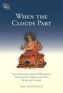 Když se mraky rozestoupí: Uttaratantra a její meditační tradice jako most mezi sútrou a tantrou - When the Clouds Part: The Uttaratantra and Its Meditative Tradition as a Bridge Between Sutra and Tantra