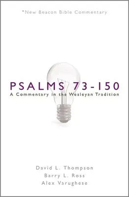 Nbbc, Žalmy 73-150: Komentář k žalmům podle wesleyánské tradice - Nbbc, Psalms 73-150: A Commentary in the Wesleyan Tradition