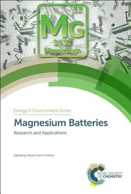Hořčíkové baterie: Výzkum a aplikace - Magnesium Batteries: Research and Applications