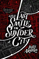 Poslední úsměv v Sunder City - Fetch Phillips Book 1 - Last Smile in Sunder City - Fetch Phillips Book 1