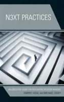 Příští praxe: Příručka pro vedoucí pracovníky v oblasti vzdělávání - Next Practices: An Executive Guide for Education Decision Makers
