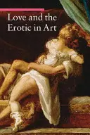 Láska a erotika v umění - Love and the Erotic in Art