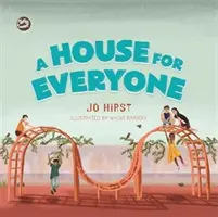 Dům pro každého: Příběh, který dětem pomůže naučit se něco o genderové identitě a genderovém vyjádření - A House for Everyone: A Story to Help Children Learn about Gender Identity and Gender Expression