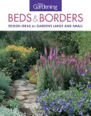 Drobné zahradnické záhony a obruby: Nápady pro velké i malé zahrady - Fine Gardening Beds & Borders: Design Ideas for Gardens Large and Small