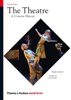 Divadlo: Stručné dějiny - The Theatre: A Concise History