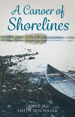 Kanoista z pobřeží - A Canoer of Shorelines
