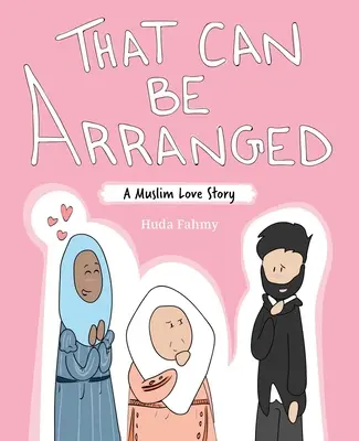 To se dá zařídit: Muslimský milostný příběh - That Can Be Arranged: A Muslim Love Story