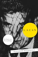 Lacan: Navzdory všemu - Lacan: In Spite of Everything