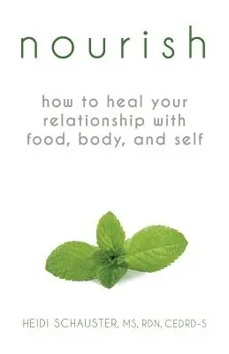 Výživa: Jak uzdravit svůj vztah k jídlu, tělu a sobě samému - Nourish: How to Heal Your Relationship with Food, Body, and Self