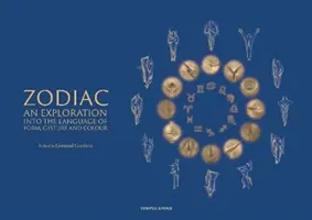 Zvěrokruh: - Zodiac: An Exploration Into the Language of Form, Gesture, and Colour