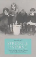 Bojuj, nebo zemři hlady: Jednota dělnické třídy při venkovních nepokojích v Belfastu v roce 1932 - Struggle or Starve: Working-Class Unity in Belfast's 1932 Outdoor Relief Riots