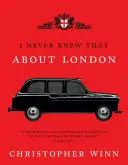To jsem o Londýně nikdy nevěděl - I Never Knew That about London